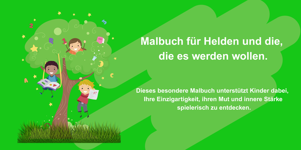 Malbuch f&uuml;r Helden und die, die es werden wollen